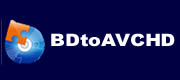 BDtoAVCHD Software Downloads